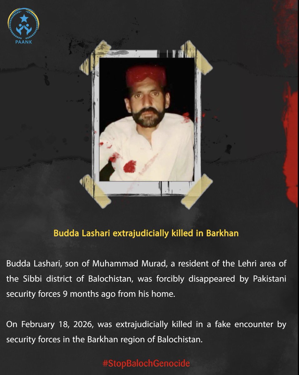 Budda Lashari extrajudicially killed in Barkhan

Budda Lashari, son of Muhammad Murad, a resident of the Lehri area of the Sibbi district of Balochistan, was forcibly disappeared by Pakistani security forces 9 months ago from his home.

On February 18, 2026, was extrajudicially