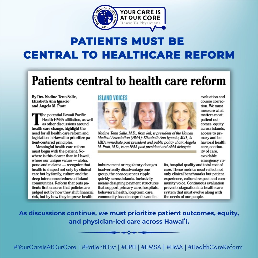 Patients must remain at the center of reform. As the Hawaii Pacific Health–HMSA alliance evolves, Hawaii Medical Association leaders urge policies rooted in aloha, pono, and mālama to strengthen care across Hawaii. More:  shorter.me/HealthcareRefo… #YourCareIsAtOurCore #HMA
