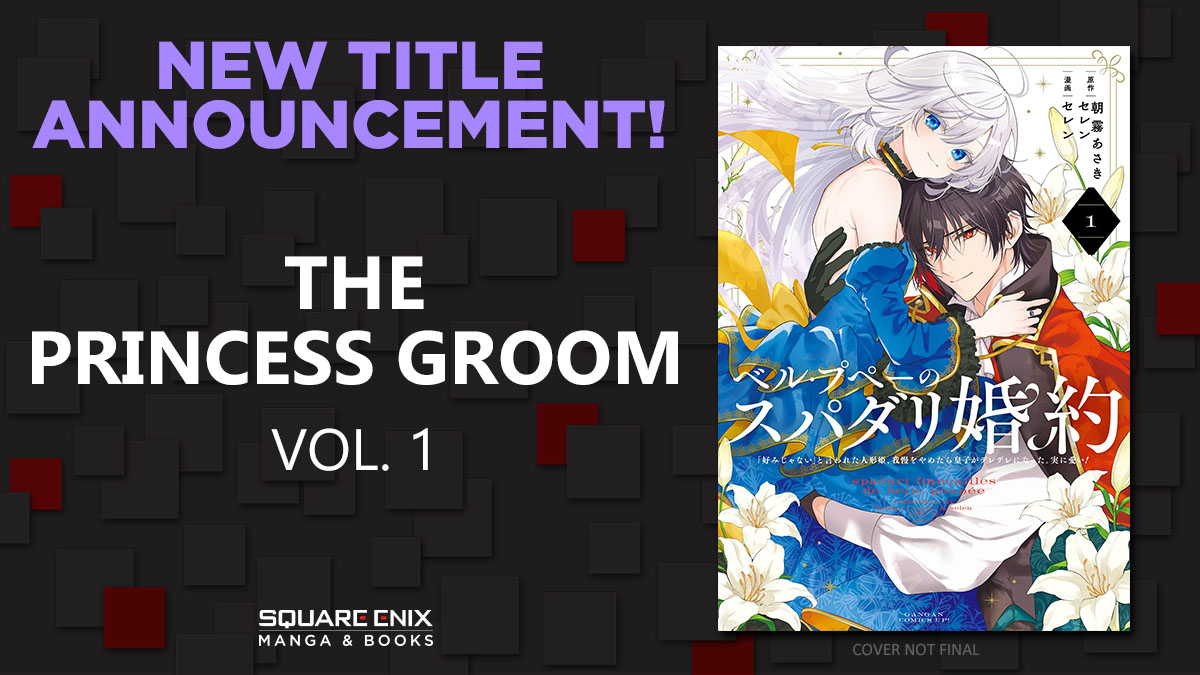 NEW SERIES ANNOUNCEMENT: The Princess Groom 🎀

It's time for one beautiful doll to give her new and very sullen betrothed a taste of true husband material! In this gender swapping romantic comedy, SHE takes the reins!