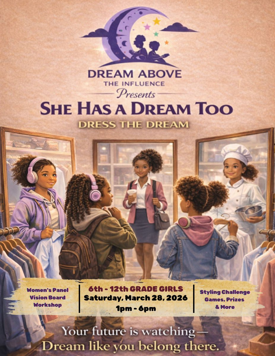 Dream Above the Influence presents our annual Women's History Month event - SHE HAS A DREAM TOO: Dress the Dream 
.
Calling all ATLANTA girls 6th-12th GRADE only! Sign your child up. Registration is required, spots are limited! See you there. 
docs.google.com/forms/d/e/1FAI…