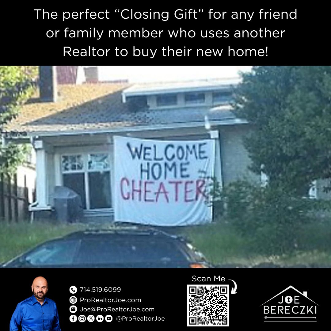 ProRealtorJoe's tweet image. 😂😂If you use another realtor, expect this sign to go up! 😂

ProRealtorJoe.com

#ProRealtorJoe #JoeBereczki #JoetheCaliRealtor #whittier #lamirada #yorbalinda #lahabra #brea #fullerton #placentia #anaheim #anaheimhills #buenapark #la #oc #orangecounty #orange #losangeles
