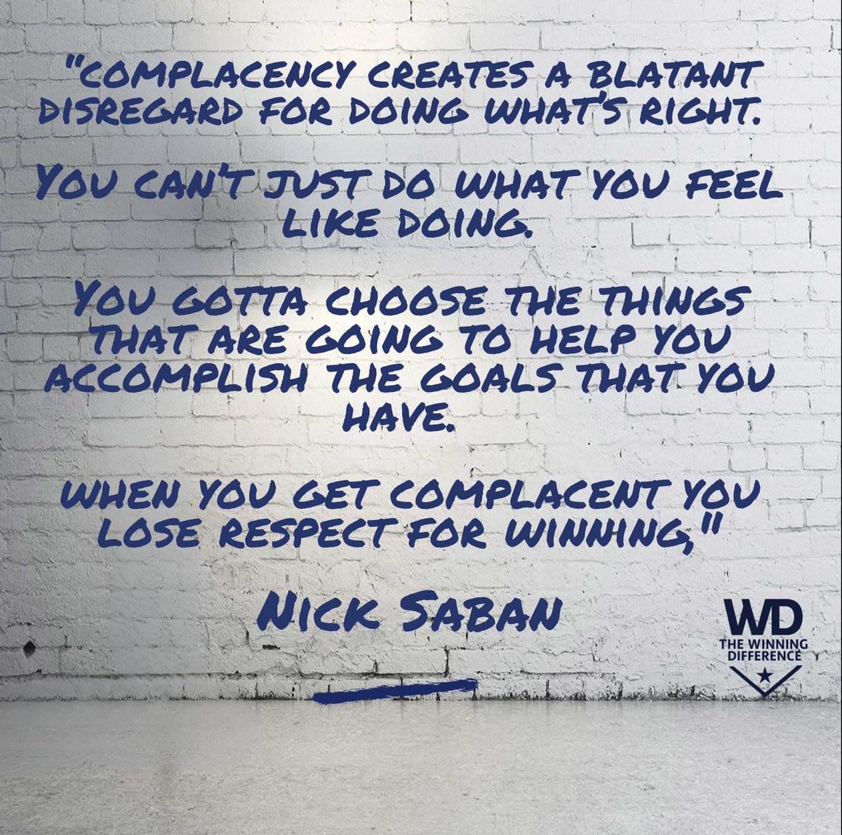 Make winning a habit not your goal.