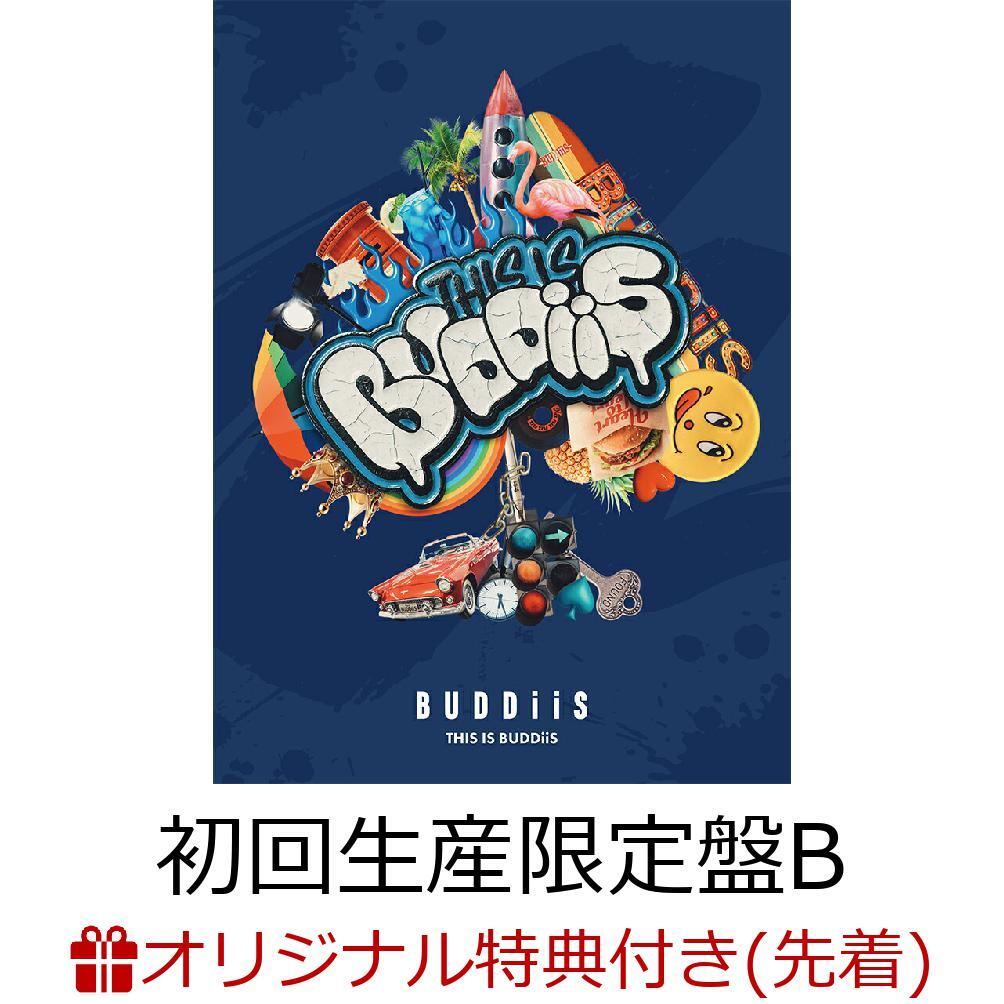 楽天ブックス限定先着特典】THIS IS BUDDiiS (初回生産限定盤B CD＋Blu