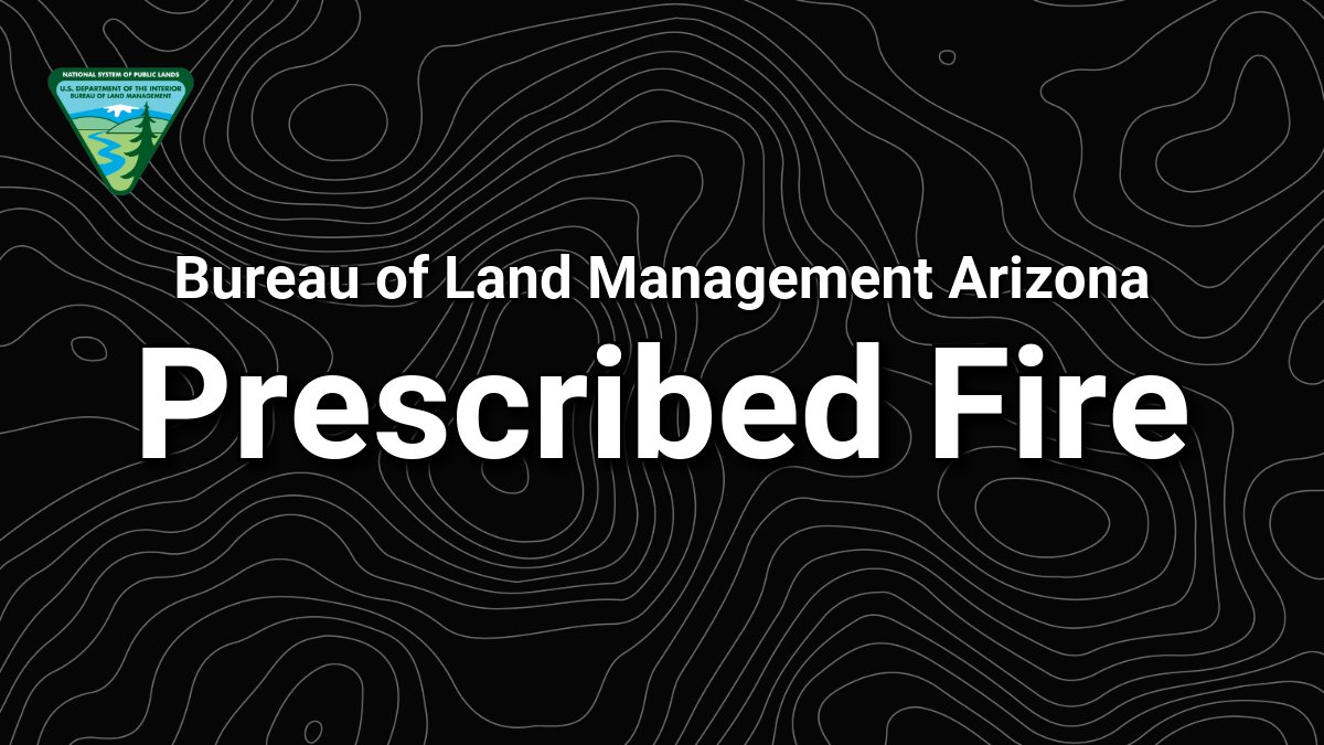 Bureau of Land Management Arizona Fire Management tweet media