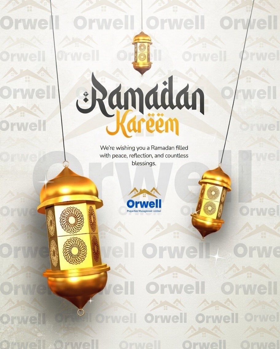 OrwellNG's tweet photo. Ramadan Mubarak. Wishing you all peace and blessings from Orwell properties. 
Electoral Act 2026 AG Baby Aliko Dangote RamadanMubarak #INDvsPAK #RISERCONCERTD2 #PerthTanapon #paobc #1Companhia #GHDuoCuentas6 https://t.co/XgNaoG6O2C