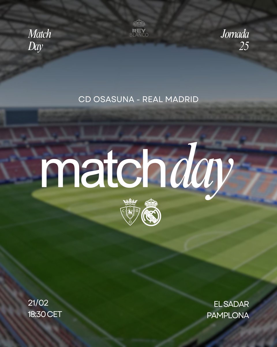 Real Madrid vs Osasuna
LaLiga – Jornada 25

🏟️ El Sadar
🗓️ 21/02
🕘 18:30 (CET)

#OsasunaRealMadrid