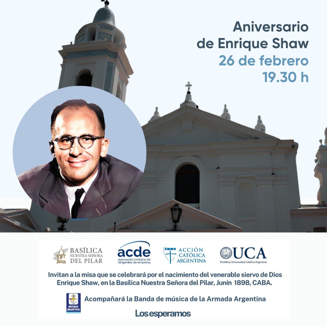 Te invitamos a compartir un momento de oración y encuentro en comunidad para recordar a Enrique Shaw en el aniversario de su nacimiento. ¡Los esperamos!

🗓️ Jueves 26 de febrero
🕢 19.30 a 20.30 h
📍 Basílica Nuestra Señora del Pilar, Junín 1898, CABA