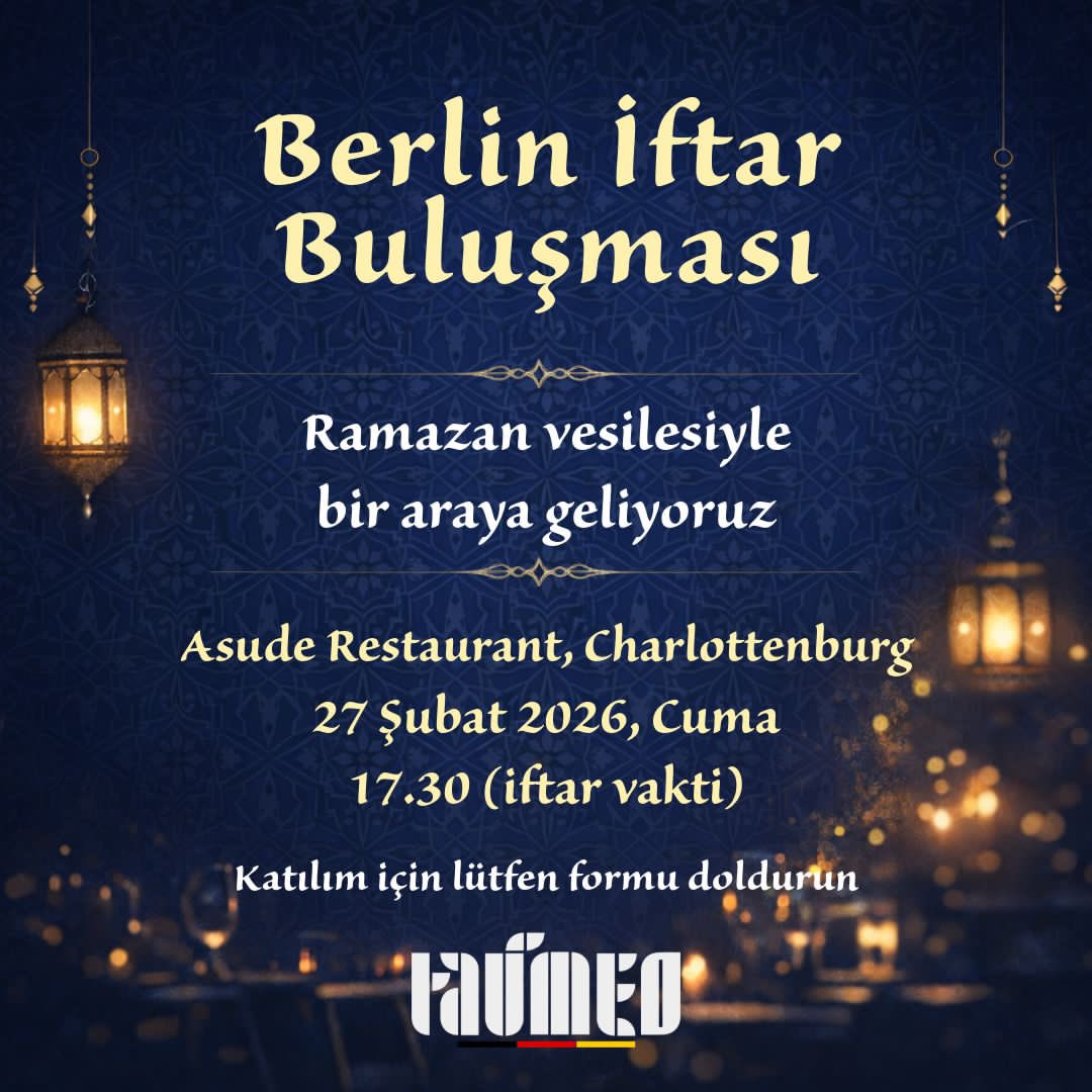 taumedorgtr's tweet photo. Ramazan vesilesiyle Berlin’de bir araya geliyoruz 🌙
Sohbet etmek, tanışmak ve keyifli bir akşam geçirmek isteyen herkesi bekleriz.

📍 Asude Restaurant – Berlin
🗓 27.02.2026
🕠 17:30

Kontenjan sınırlıdır. Katılım için formu doldurabilirsiniz 👇

https://t.co/OjmLE1rKth https://t.co/ji21JTomyA