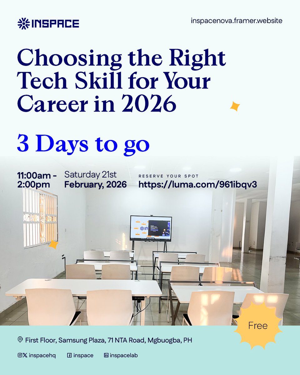 In 3 days, we will be unlearning, relearning, and learning about the right tech skills to choose in 2026.🥳

Date:  Saturday, February 21, 2026

Time: 11:00 AM – 2:00 PM

Venue:  InSpace Lab, First Floor, Samsung Plaza, 71 NTA Road, Mgbuogba, Port Harcourt

#InSpace