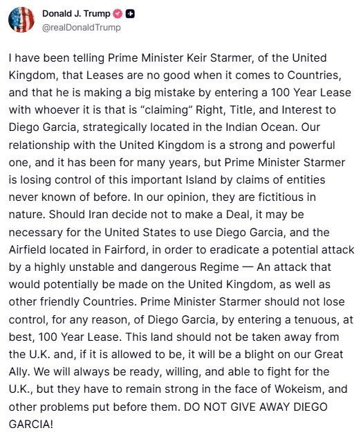 🚨 BREAKING: Donald Trump has backtracked on the Chagos Islands deal

"DO NOT GIVE AWAY DIEGO GARCIA!"