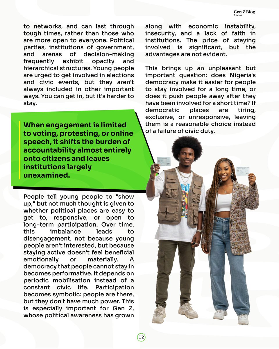 YIAGA's tweet photo. Is Nigeria building a democracy young people can truly stay in, or just one they show up to every four years? 

This week’s Gen Z Blog Series challenges the usual “youth apathy” narrative and asks a deeper question: once young Nigerians engage, does the system make space for them to remain involved, be heard, and see change? If participation feels exhausting, exclusive, or unrewarding, is disengagement really indifference, or a response to structural barriers? Read the latest piece and join the conversation 👉https://t.co/o3G933xFm6