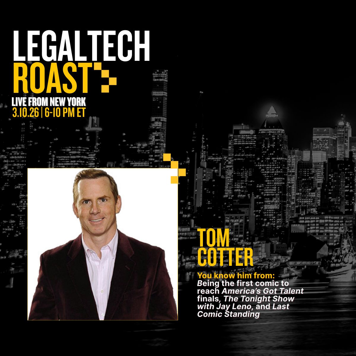 Legaltech’s boldest night hits Gotham Comedy Club on March 10. 🎤

Roast Master Chuck Nice leads an all-star lineup — Brian Scott McFadden, Dan Naturman, Raanan Hershberg, and Tom Cotter.

See where you know them from and grab your spot: www2.cdslegal.com/legaltech-roas…