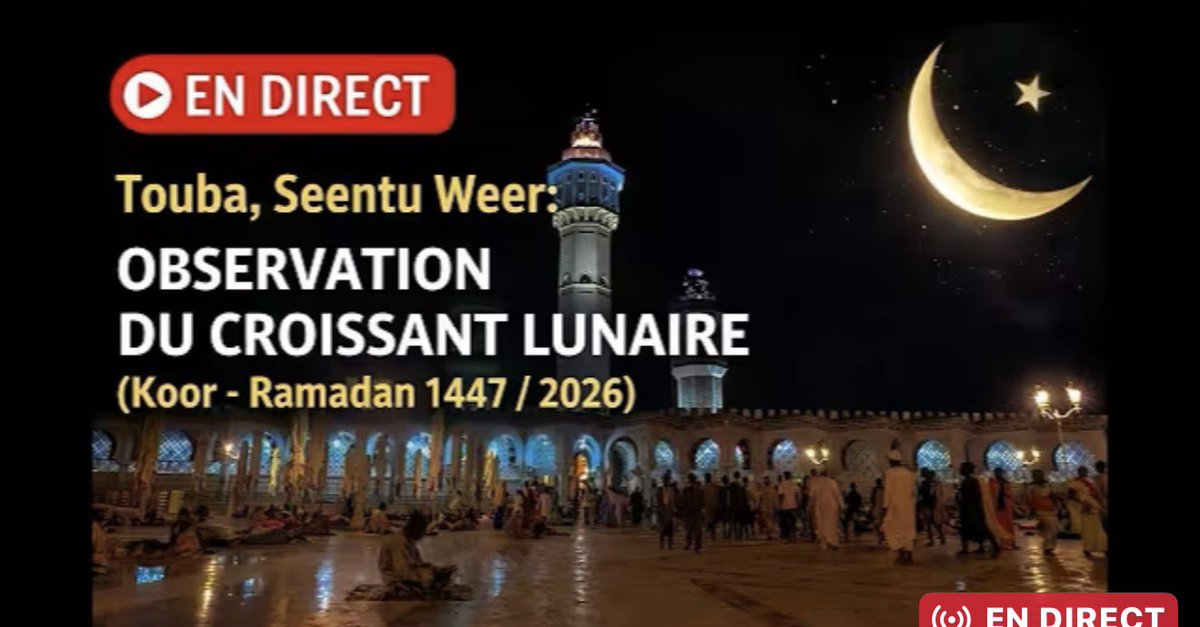 🔴En Direct Touba, Seentu Weer: Observation du Croissant Lunaire (Koor Ra... youtube.com/live/ubVBZxmxg… via <a href="/YouTube/">YouTube</a>