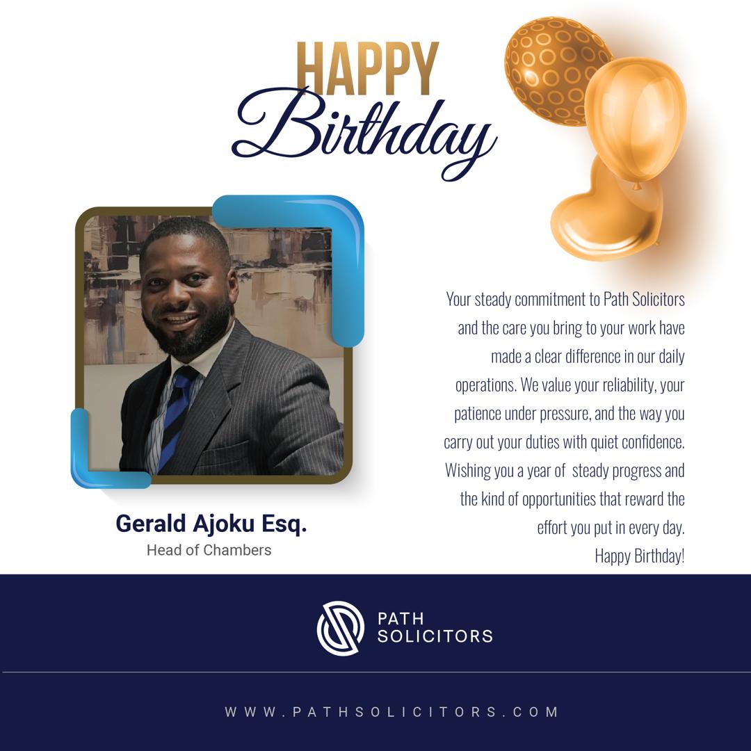 Today we celebrate our Head of Chambers, Gerald Ajoku, on his birthday.
His diligence, leadership and steadfast commitment continue to play a vital role in the growth and success of our firm. We value his contributions and wish him continued success.
Happy Birthday, HoC.