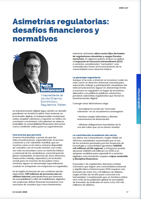 asiet_lat's tweet photo. 📖 Te compartimos un nuevo artículo de #MagazineASIET:
“Asimetrías regulatorias: desafíos financieros y normativos”, por Pedro Bentancourt, Vicepresidente de Asuntos Externos, Económicos y Regulatorios – Grupo Waiken.
Analiza la paradoja de la conectividad como derecho universal frente a cargas regulatorias obsoletas que limitan inversiones, la brecha de uso (220 millones sin acceso a internet) y propuestas concretas para equilibrar el ecosistema: actualización de mercados relevantes, revisión fiscal y corresponsabilidad.
Cuenta con ejemplos de avances en #Argentina, #Brasil y #Chile.
Lee el artículo completo en la edición #MagazineASIET
🔗https://t.co/4rNNxX4z2h
