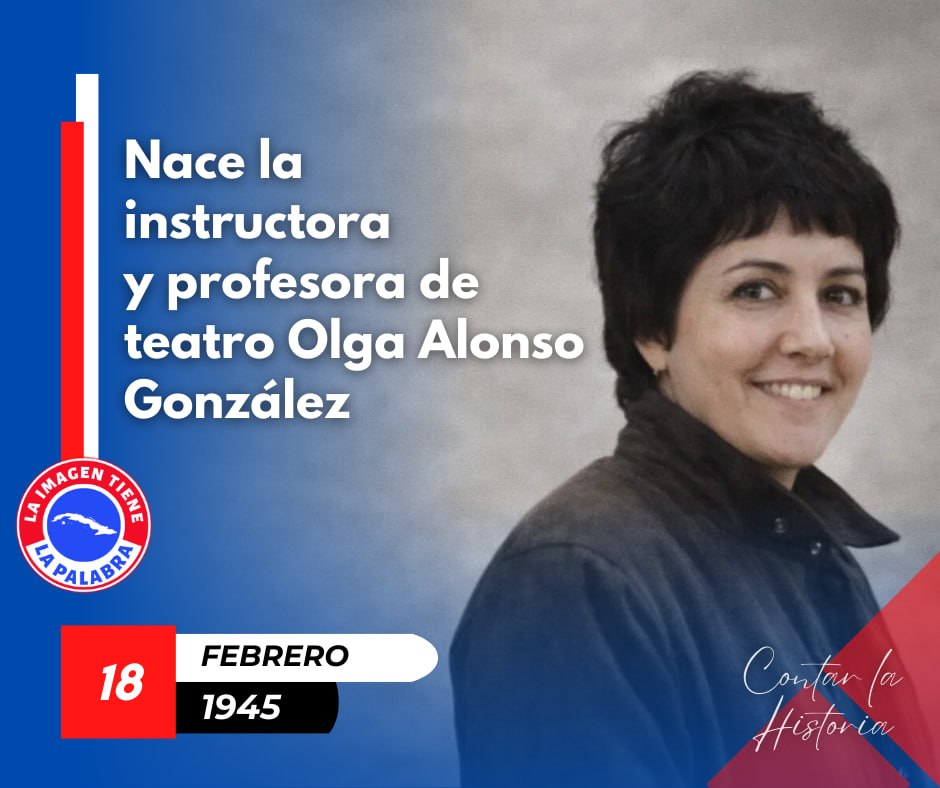 TorrejonYanelis's tweet photo. El 18 de febrero de 1945 nace en la Habana #Cuba, Olga Alonso, profesora en instructora de teatro. https://t.co/GS8AFQhJY8