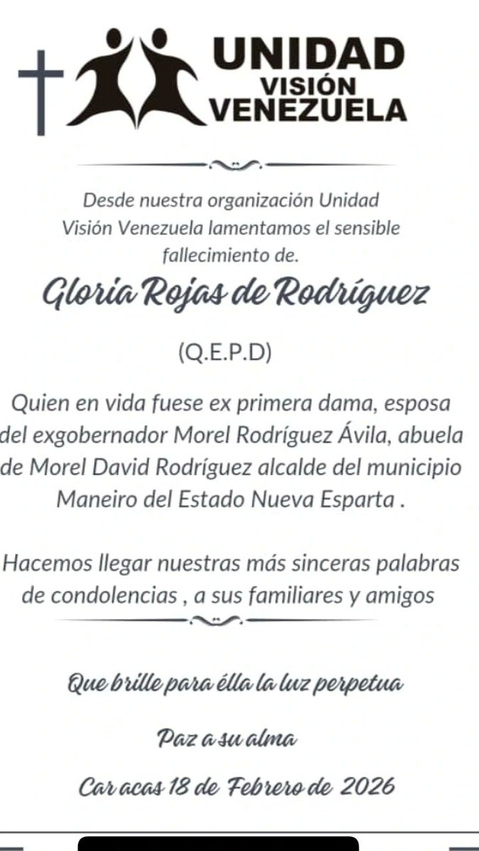 Desde #Unidad <a href="/visionvenezuela/">Unidad Visión Venezuela</a> 
Lamentamos el sensible fallecimiento de 
#GloriaRojasdeRodríguez 
Quien en vida fuese esposa del exgobernador <a href="/MorelRodriguezA/">Morel Rodríguez A.</a> 
Y abuela de <a href="/MorelDavidR/">Morel David R.</a>, alcalde del municipio Maneiro del Estado Nueva Esparta.
#18Febrero