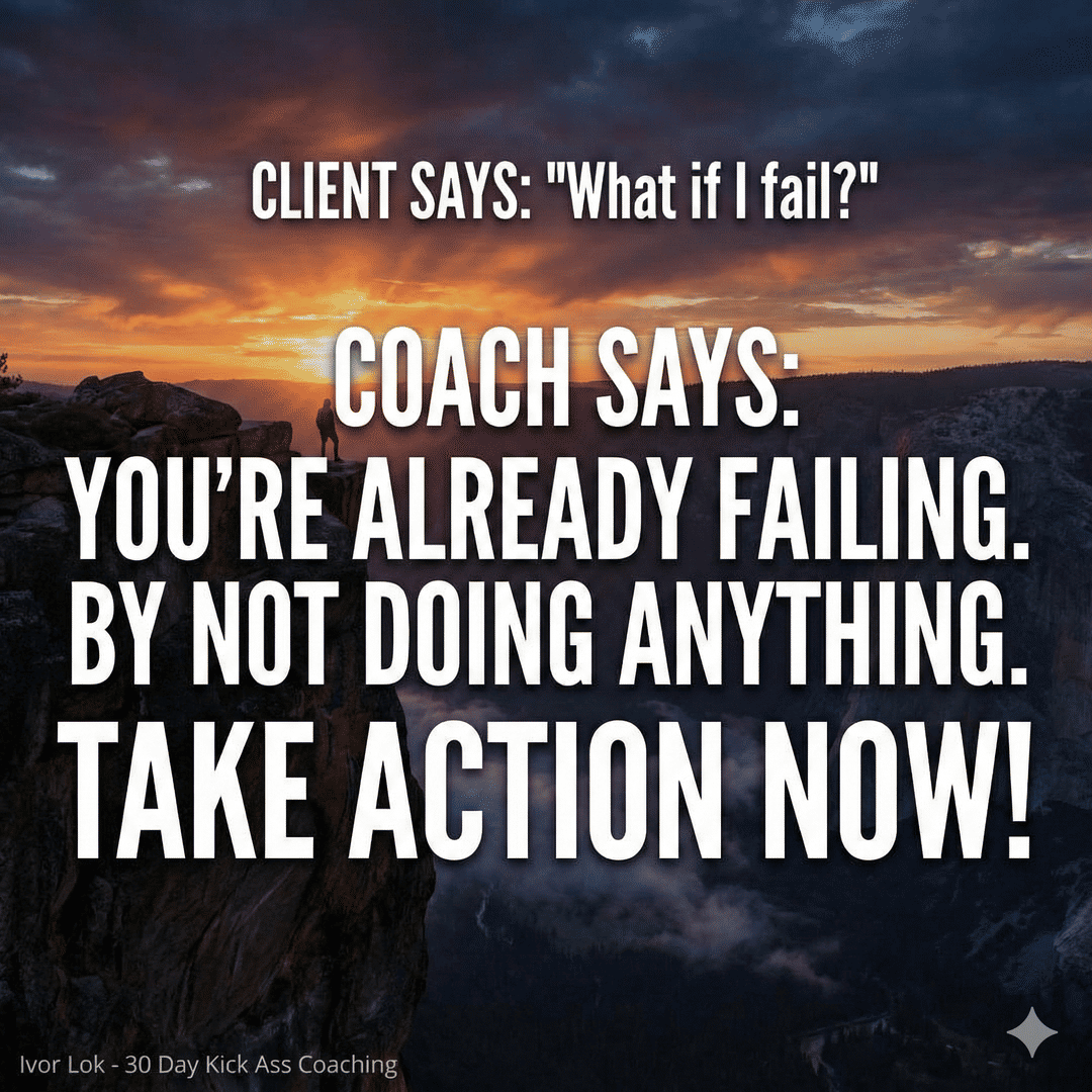 ivorlok's tweet photo. CLIENT SAYS:
"What if I fail?"

COACH SAYS:
You're already failing.
By not doing anything.
Take Action Now!

#TakeAction #OvercomeFear #Motivation #MindsetShift #PersonalGrowth #SuccessMindset #FearOfFailure #Empowerment #Coaching #ActionableSteps#30daykickasscoachingprogram https://t.co/a1tTpNOO9N