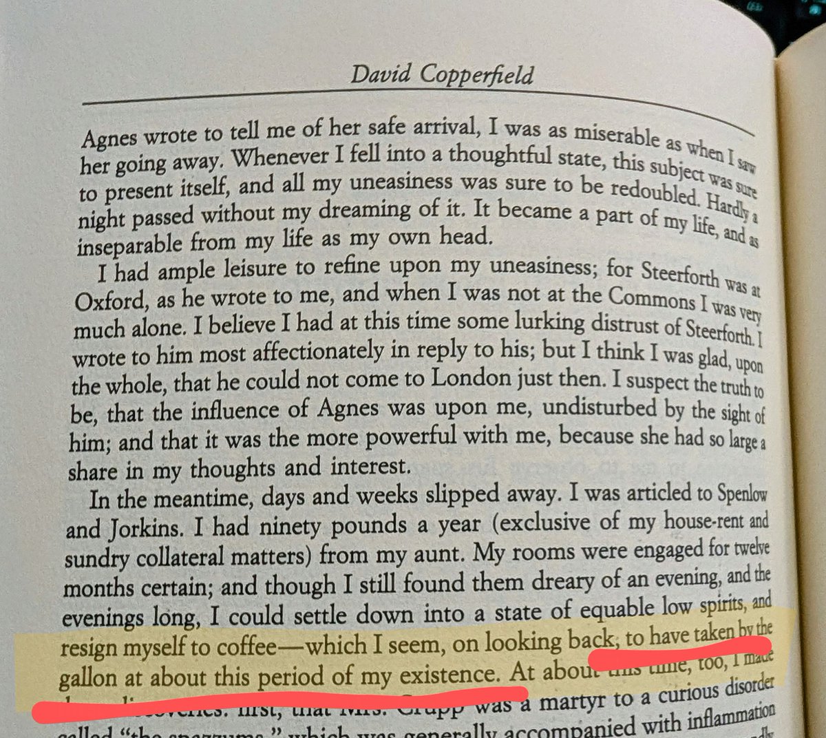 "...I...resign myself to coffee—which I seem, on looking back, to have taken by the gallon at about this period of my existence."

I feel you, David. I, too, love me a good cup, er, bucket o' joe.