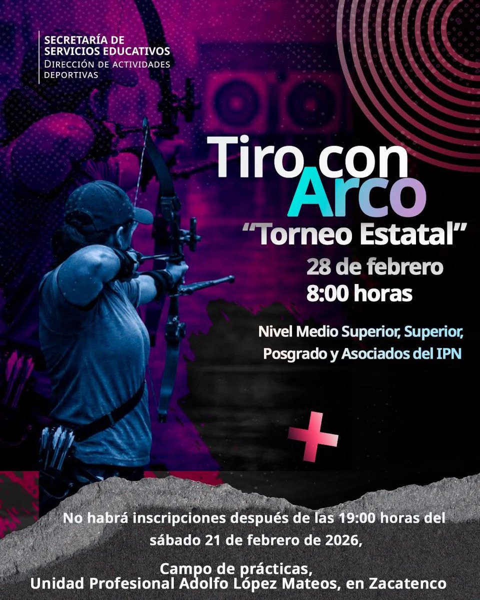 🎯 ¡Demuestra tu puntería en el Torneo Estatal de Tiro con Arco <a href="/IPN_MX/">IPN</a>! 🏹

🗓 28 de febrero | 08:00 hrs
📍 Zacatenco (Campo de prácticas)
👥 Comunidad IPN: MS, Superior, Posgrado y Asociados.

⚠️ Cierre de registros: 21 de feb, 19:00 hrs.

¡Inscríbete aquí! 👇
🔗