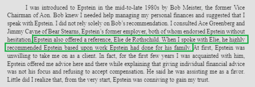Les Wexner testified that he was persuaded to grant Epstein power of attorney, millions of dollars, and unprecedented control over his business empire because of a referral from Elie de Rothschild. Imagine that.