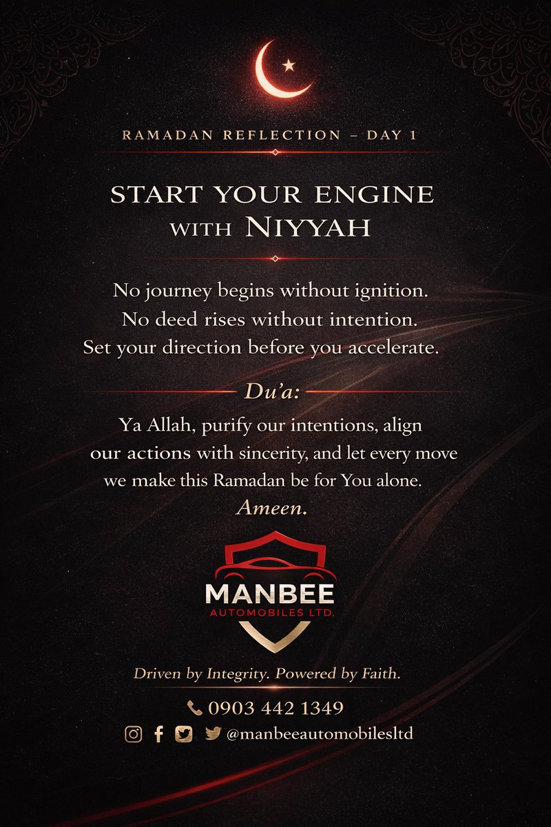 SirManbee's tweet photo. 🌙 Ramadan Mubarak🌙

Every journey begins with intention.  
Wishing you a blessed Ramadan filled with sincerity and barakah.  

📞 0903 442 1349  
@manbee_automobiles_ltd https://t.co/t39Qlo3W5f