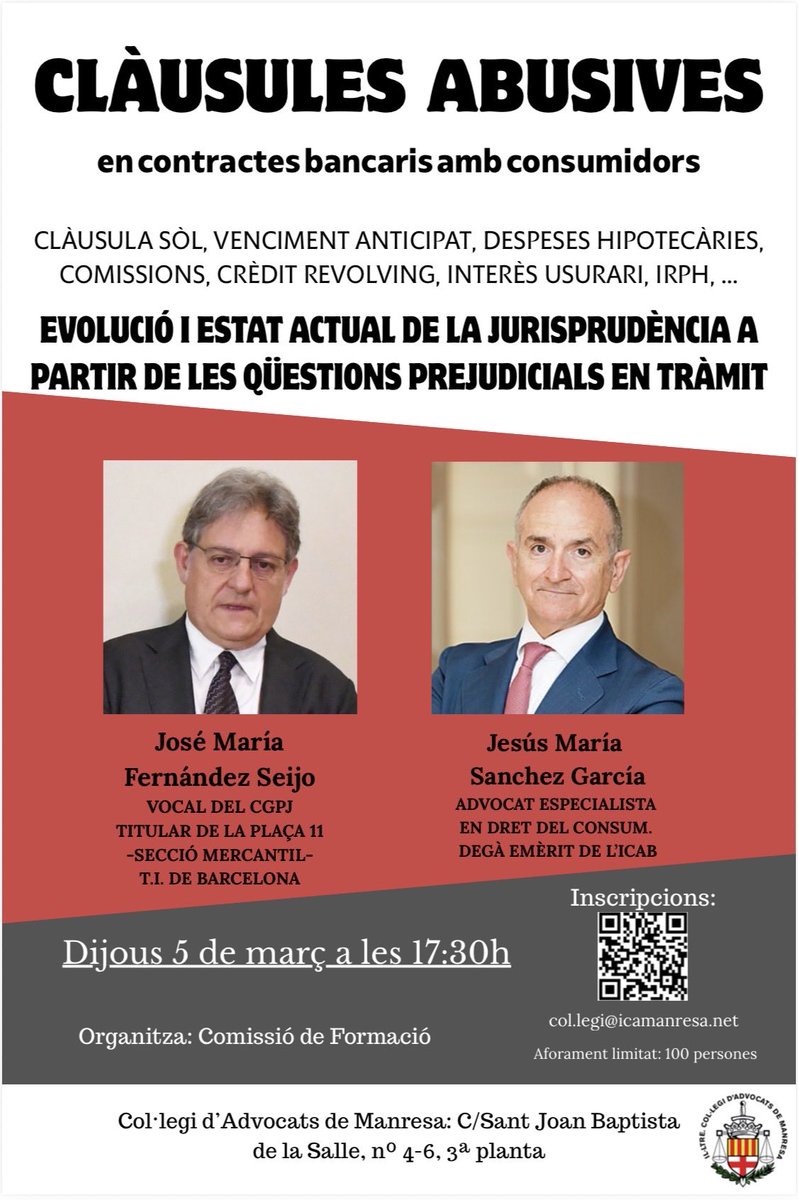 JesusFamilex's tweet photo. Clàusules abusives en contractes bancaris amb consumidors.
Conferencia en @ICAMANRESA 
Clàusula sòl, venciment anticipat, despeses hipotecàries, comissions, crèdit revolving, interès usurari, IRPH…

🔎 Evolució i estat actual de la jurisprudència a partir de les qüestions prejudicials en tràmit.

Participo juntament amb el Magistrat José María Fernández Seijo per invitació del degà David Caselles. 
📅 Dijous 5 de març | 17:30h
📍 Col·legi d’Advocats de Manresa
📝Inscripcions: col.legi@icamanresa.net