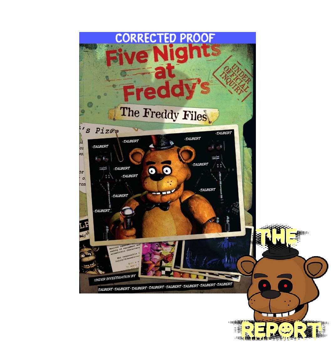 TheFNAFReport's tweet photo. ⏰WARNING!!! BIG BREAKTHROUGH!🚨

The Talbert Files 2 has been found, correcting the proof seen on the original and reportedly adding new additions for the most hardened "Five Nights at Freddy's" fans.

It will be released in July 2026.

Source: (@Daveon64 and @fredbearplush23) https://t.co/Z2OqrBJlXy