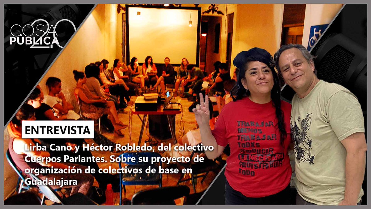 En #entrevista 📷 📷para #CosaPública2.0 con <a href="/rmartinmar/">Rubén Martín</a> y <a href="/jestradax/">Jesús Estrada</a>;  Lirba Cano <a href="/LirbaCano/">Lirba Cano</a> y Héctor Robledo <a href="/chacsol/">ChacSol</a>, del colectivo Cuerpos Parlantes, sobre su proyecto de organización de colectivos de base en Guadalajara.
youtu.be/LZyK-MUiYuk