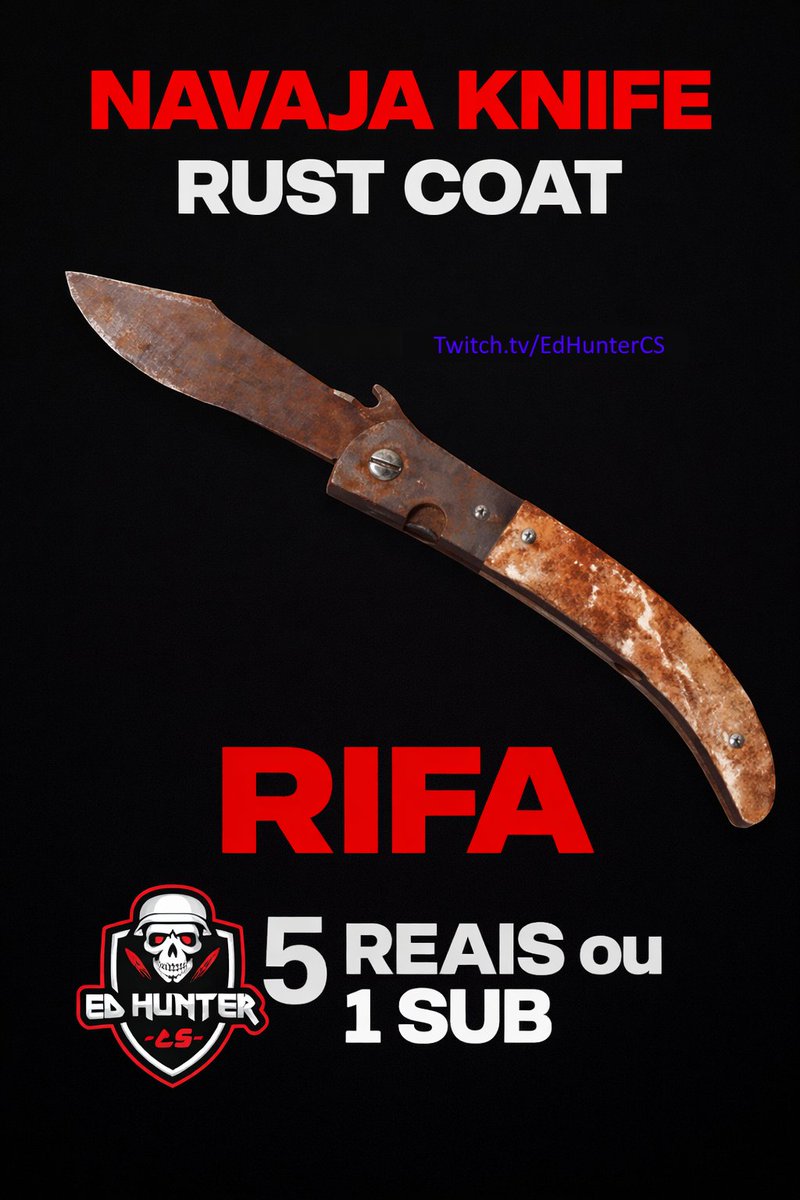 🔥 Nova RIFA de faca 🔥

Sub ou Gift Sub = 1 número
100 Bits = 1 número
5 Reais = 1 número

📺 Twitch.tv/EdHunterCS