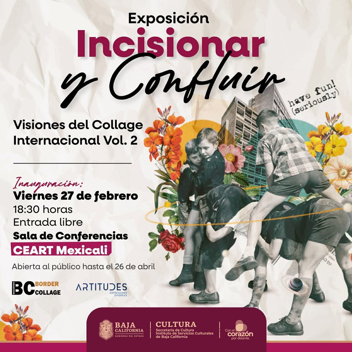 ¡Atención, #Mexicali!
#IncisionarYConfluir Visiones del Collage Internacional V. 2 llega al CEART Mexicali.
🗓️ 27 de febrero.
🕡 18:30 h
📍 Sala de Conferencias.
Gracias a Francisco Toro y Alberto Melena por la gestión.
