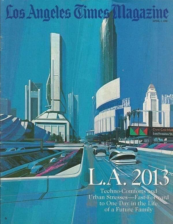 A 1988 prediction of what Los Angeles would look like in 2013.