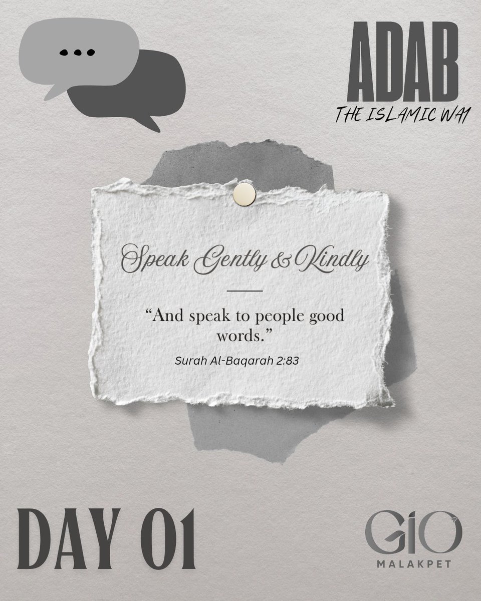Day 1 - Speak Gently And Kindly 
#AdabTheIslamicWay
#DailyRamadanReminder
#OnlineSeries
#GIOMalakpet
