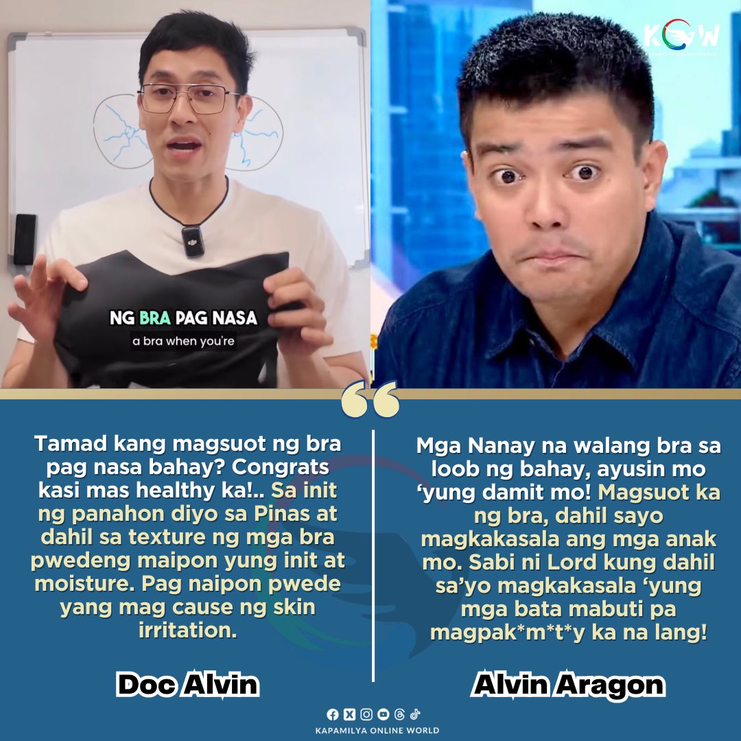 kowalerts's tweet photo. SINONG ALVIN ANG DAPAT SUNDIN?? 

Aliw ang comparison ngayon sa dalawang sikat na Alvin dahil sa tila magkaibang pananaw umano nila sa pagsusuot palagi ng bra sa loob ng bahay.

Doc Alvin: “Tamad kang magsuot ng bra pag nasa bahay? Congrats kasi mas healthy ka!.. Sa init ng panahon dito sa Pinas at dahil sa texture ng mga bra pwedeng maipon yung init at moisture. Pag naipon pwede yang mag cause ng skin irritation.”

Alvin Aragon: “Mga Nanay na walang bra sa loob ng bahay, ayusin mo ‘yung damit mo! Magsuot ka ng bra, dahil sayo magkakasala ang mga anak mo. Sabi ni Lord kung dahil sa’yo magkakasala ‘yung mga bata mabuti pa magpak*m*t*y ka na lang!”