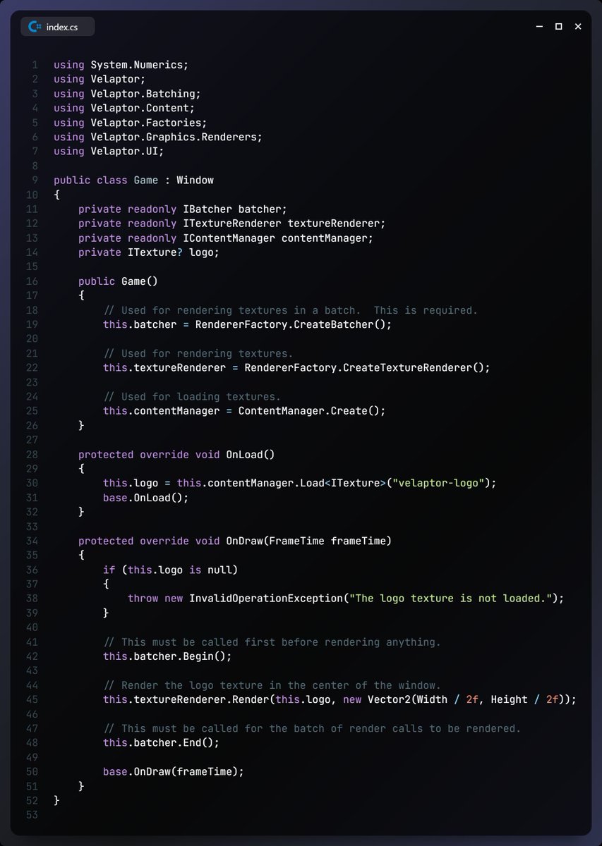 KDCoder's tweet image. 🖼️ Rendering an image in Velaptor is surprisingly simple!

Load the texture, drop it in a batch, &amp;amp; place it on the screen with just a few lines of C#.
No boilerplate nightmare. Just clean, readable game dev. 🚀

🔗 Check it out: docs.velaptor.io

#GameDev #dotnet #CSharp