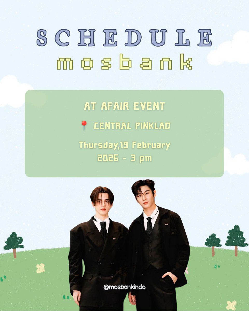 mosbankindo's tweet photo. MosBank Schedule – 19 February 2026 🗓️

⏰ : 3 PM - 4 PM
📍 : CENTRAL PINKLAO

#มอสแบงค์ 
#MosBankSchedule
#MosBank https://t.co/ho0gzUeAkQ