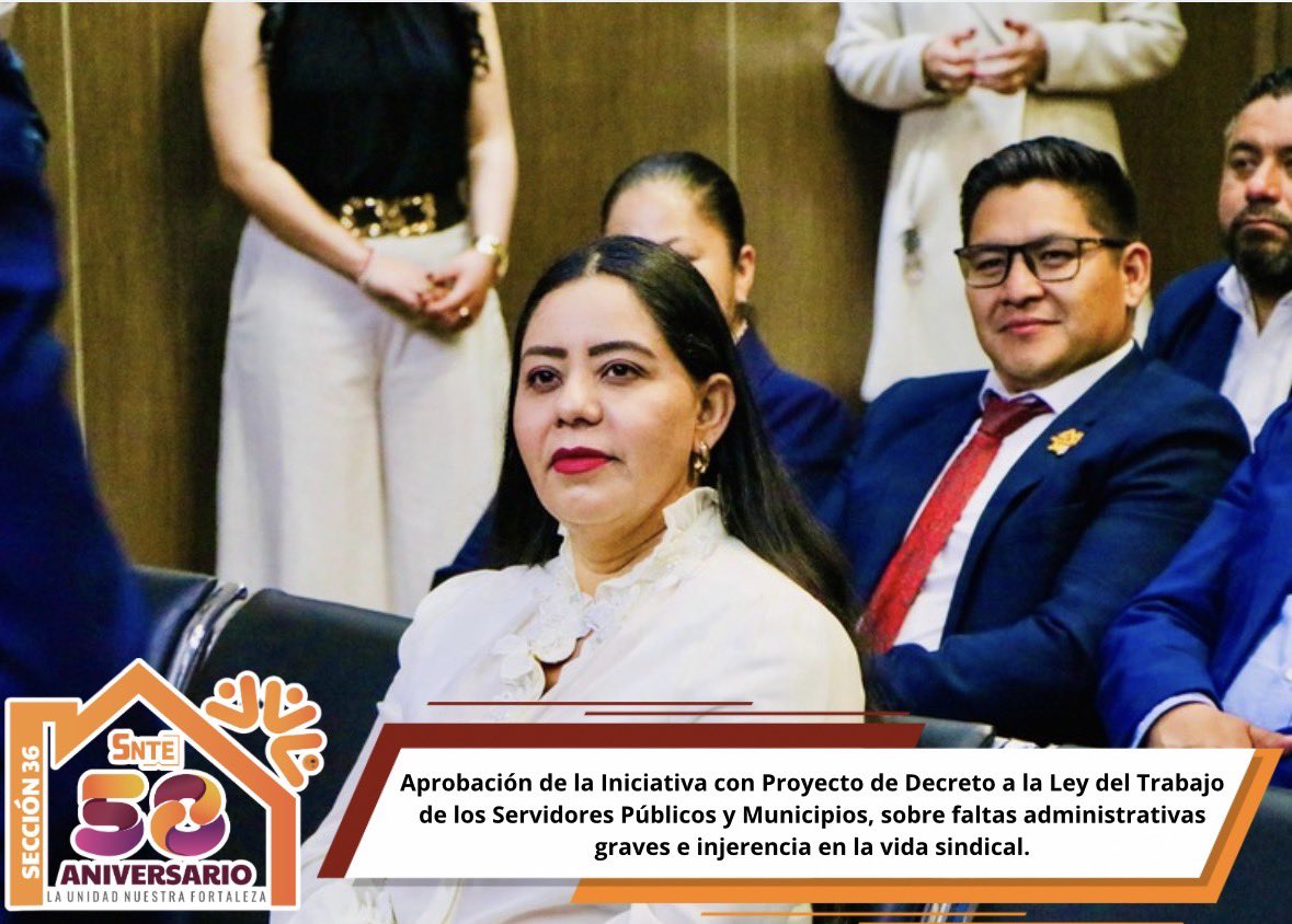 Seccion36Ofic's tweet photo. 🟠 En un hecho trascendente para la vida gremial y el fortalecimiento institucional, en la Cámara de Diputados del Congreso del Estado de México se aprobó la Iniciativa presentada por el Diputado, Mtro. Rigoberto Vargas Cervantes, mediante la cual se establece el decreto del artículo 138 Bis de la Ley del Trabajo de los Servidores Públicos del Estado y Municipios; además de la adición a la fracción XIV del artículo 52, sección décima cuarta, relativa a la injerencia sindical y faltas administrativas graves, así como la incorporación del artículo 67 Bis a la Ley de Responsabilidades Administrativas del Estado de México y Municipios.

En este acto solemne, que retoma el espíritu democrático de nuestra organización, contó con la distinguida presencia de la Mtra. Mónica Miriam Granillo Velazco, Secretaria General de la Sección 36; el Profr. Omar Pereyra Pérez, Representante del CEN del SNTE en la Sección 36; así como integrantes de las Directivas Seccionales de las Secciones 36 y 17.

Con la aprobación unánime por parte de los legisladores, este decreto fortalece el respeto absoluto a la autonomía sindical, garantiza la libre decisión de las y los agremiados respecto a sus dirigencias, y establece la prohibición total de la intervención de autoridades, particulares o servidores públicos en la vida interna de sindicatos y organizaciones gremiales, contemplando medidas preventivas y sanciones ante cualquier vulneración.

Reconocemos la visión, capacidad de propuesta y liderazgo del Mtro. Alfonso Cepeda Salas, cuyo impulso desde el Senado permitió avanzar en esta iniciativa que enaltece la unidad, la fortaleza y el respeto hacia nuestra organización sindical y cada uno de sus agremiados.

#SigamosCaminandoConPasoFirmeYUnidos
#Sección36