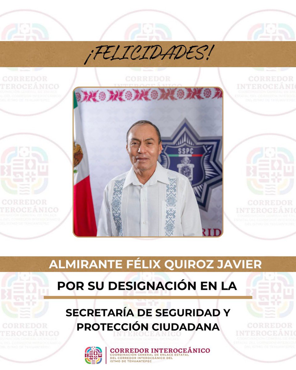 corredor_goboax's tweet photo. La Coordinación General de Enlace Estatal del Corredor Interoceánico del Istmo de Tehuantepec expresa su atenta y respetuosa felicitación al Almirante @FelixQuirozJ, con motivo de su designación como titular de la @SSPC_GobOax.

Le expresamos nuestros mejores deseos de éxito en el desempeño de esta responsabilidad, con la certeza de que su gestión contribuirá de manera decidida al fortalecimiento de la seguridad y la paz de Oaxaca.

@GobOax