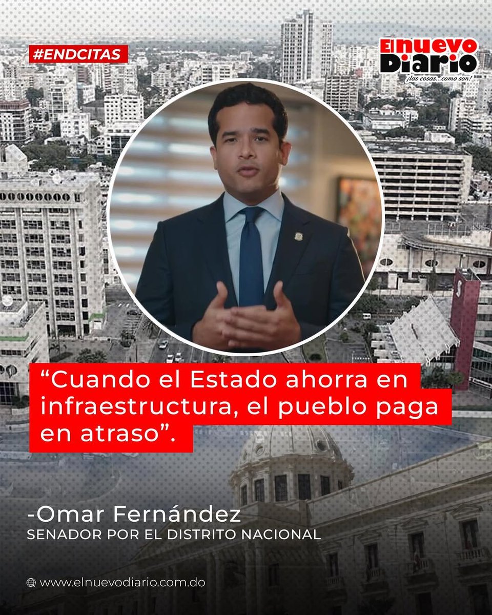 “Cuando el Estado ahorra en infraestructura, el pueblo paga en atraso”.

-Omar Fernández, senador por el Distrito Nacional.

#ElNuevoDiarioRD #ENDCitas
