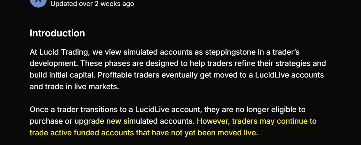 Alexproptrades's tweet photo. I'm a little confused with Lucid Live Transition.

I was offered Live which would take 3-4 weeks to setup or just get a payout of $30k at 80/20 split.

I took the payout but I thought I would still be able to trade my other funded accounts because their FAQ says this (see screenshot) 

I have the following:
1. Legacy Pro: Almost went 6 payouts but they stopped me right before 6th payout. I built a balance of $33k and they took this account "live" or "full payout." I opt'd for the full payout as I didnt want to wait for live as it sounds like lots of people have been patiently waiting for live. 

2. LucidFlex: I was 2 days away from first payout, just needed $200 on both days. Cant trade it any longer. Profit of $6,300 so far.

3. LucidBlack: I was at payout but stopped me from taking payout as they were "transitioning" me to live with my pro account. I thought I would still be able to trade my funded accounts while I take live full payout of my pro legacy accounts? Profit of $4300. I feel like they owe me at least a payout of LucidBlack since I was at payout and met all requirements but because before I can even click the payout button, they "transitioned" me to live. 

Whats everyone else's experience for those that have the legacy pro accounts?