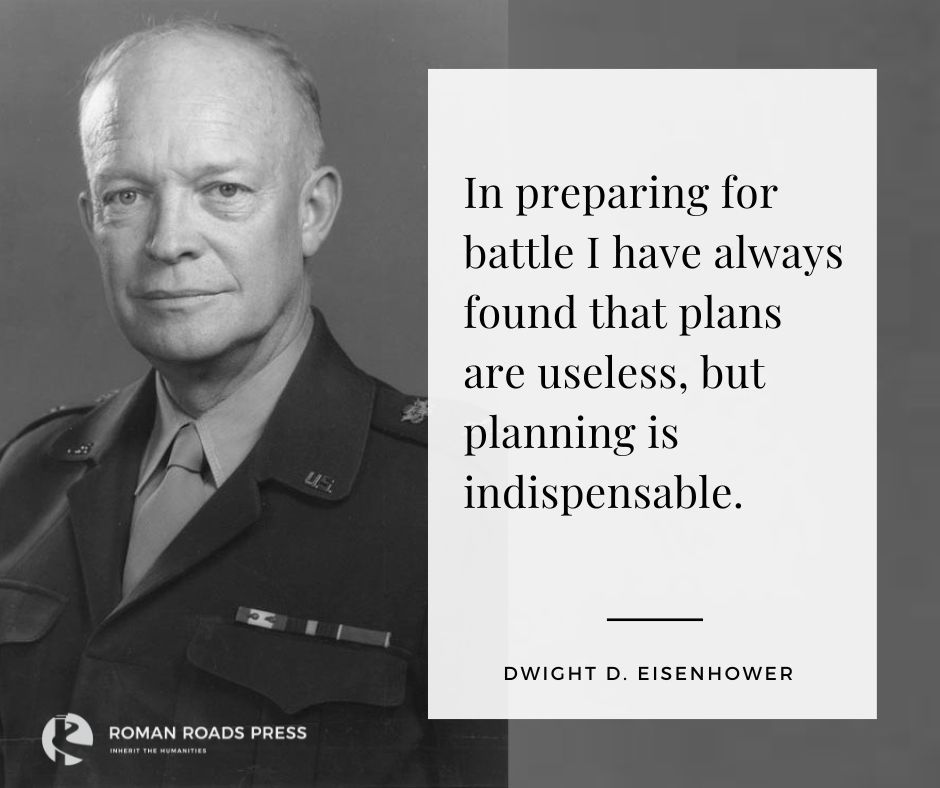 RomanRoadsPress's tweet photo. “In preparing for battle I have always found that plans are useless, but planning is indispensable.”
—Dwight D. Eisenhower
#Commonplacebook https://t.co/SheEjbbOOF https://t.co/NjicoxTkpe