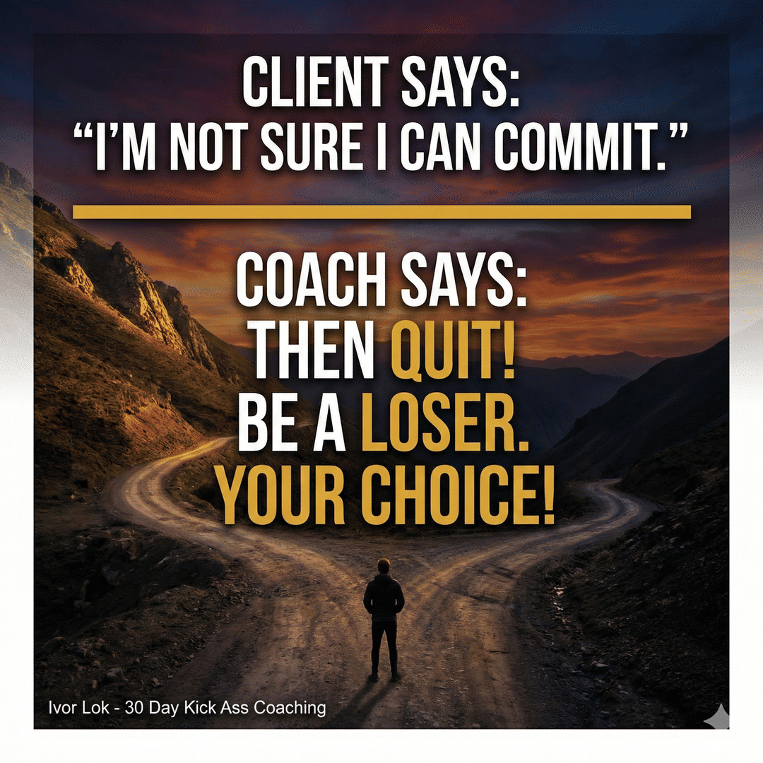 ivorlok's tweet photo. CLIENT SAYS:
"I'm not sure I can commit."

COACH SAYS:
Then QUIT!
Be a LOSER.
Your choice!

#Commitment #Coaching #Motivation #Mindset #Success #PersonalGrowth #SelfDevelopment #Accountability #Empowerment #ChallengeYourself https://t.co/OpQm4G7mgb