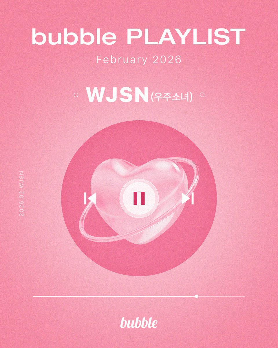 bubble PLAYLIST – 26년 2월호
우주소녀 데뷔 10주년 기념
10년의 시간으로 완성된 이야기💖
아래 링크에서 지금 감상해 보세요
-
bubble PLAYLIST – February 2026 Issue
Celebrating the 10th Anniversary of WJSN💖
Check it out now via the link below.
-
bubble PLAYLIST – 2026年2月号
WJSN