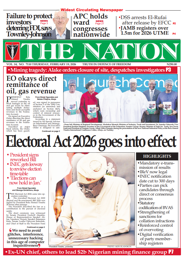 TheNationNews's tweet photo. The Nation Newspaper
#ThursdayHeadlines 
19th of February, 2026

1. Electoral Act 2026 goes into effect - https://t.co/sExS6Qg3fj

2. EO okays direct remittance of oil, gas revenue - https://t.co/XjOkT8OKD7

3. DSS arrests El-Rufai after release by EFCC - https://t.co/zgdnjD3NXF

4. Failure to protect investors deterring FDI, says Townley-Johnson - https://t.co/1dz7UCLVkV

5. Mining tragedy: Minister orders closure of site, dispatches investigators - https://t.co/1YwtAhs9ug

@dunsinsports @biodun_alao @sami_oamen @wandefasan 

 Kindly follow our page for more news update  -

Facebook: https://t.co/gcZ6t12nqT

Instagram: https://t.co/akhkuABcbh

X (formerly Twitter): https://t.co/nKS5GLq1uc

YouTube: https://t.co/OhsxeKWN3F

Telegram: https://t.co/D77gR64SEs

TikTok: https://t.co/e2CpOuSou1

WhatsApp channel: https://t.co/yrxzRQyexx