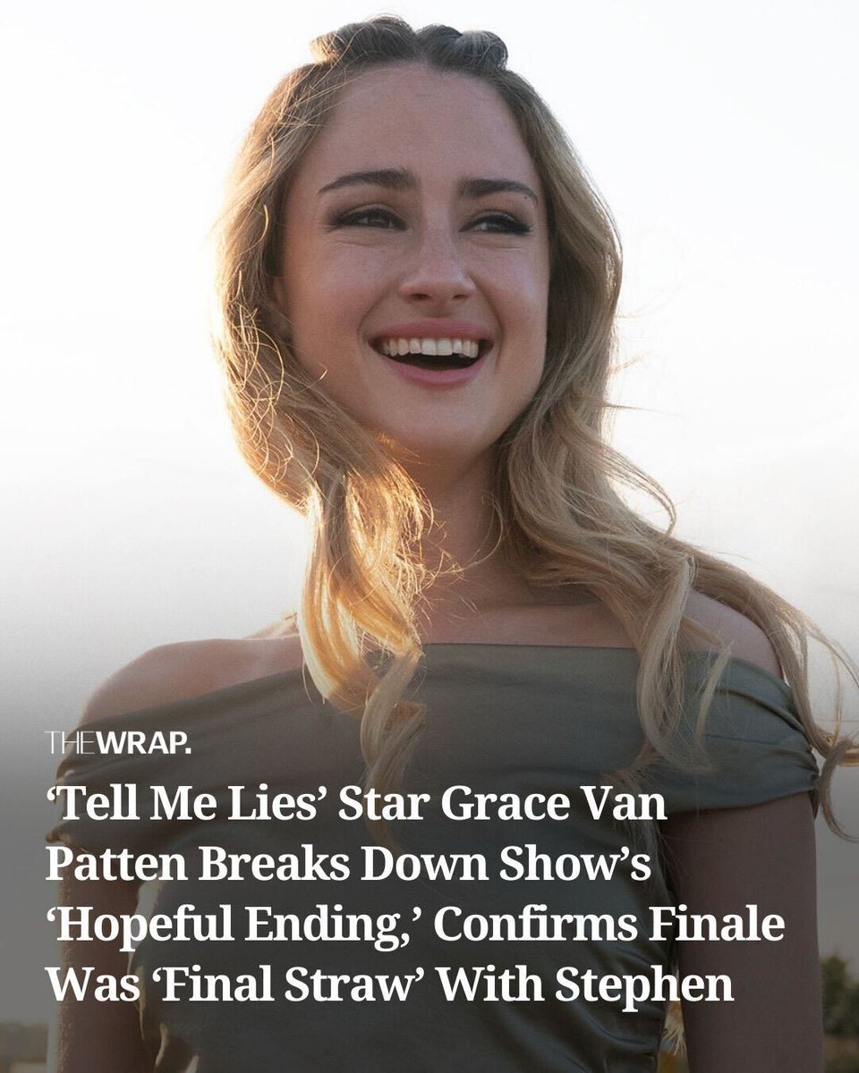 TheWrap's tweet photo. 💥 Spoiler warning for #TellMeLies S3 💥 

Even before the official announcement that the series would be ending with its third season, star #GraceVanPatten knew Lucy had reached her “final straw” with #JacksonWhite’s Stephen DeMarco. 

The actress tells TheWrap why that laugh felt right and shares her hopes for Lucy to mend things with Bree and Pippa https://t.co/AtampYG4OV