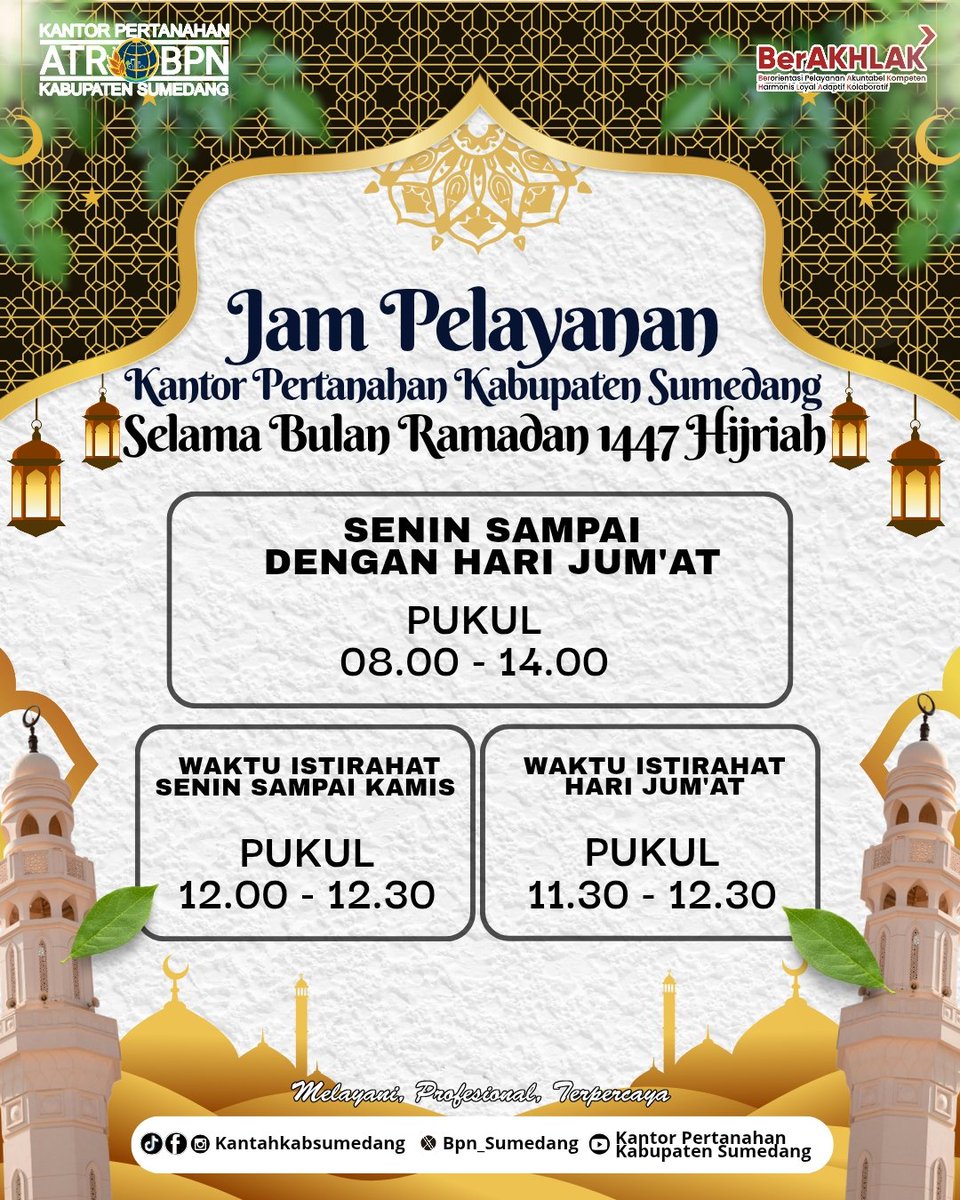 bpn_sumedang's tweet photo. 📢 Penyesuaian Jam Pelayanan Ramadan 1447 H
Kantor Pertanahan Kabupaten Sumedang
🗓 Senin–Jumat
⏰ 08.00–14.00 WIB
🕛 Istirahat:
• Senin–Kamis 12.00–12.30
• Jumat 11.30–12.30
Mohon sesuaikan waktu kunjungan. Terima kasih 🙏
#KementerianATRBPN #MelayaniProfesionalTerpercaya https://t.co/x41xN5wKwH