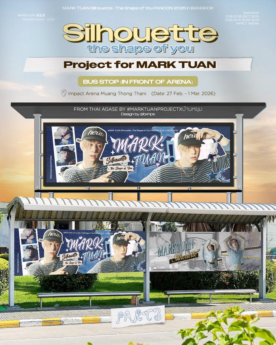 🎞️ Project for MARK TUAN 🪽🤍

Silhouette : the shape of you Fancon 2026 in BKK 

— PART 3 —
📍Bus stop in front of Arena 🚍 

Impact Arena Muang Thong Thani

#MarkTuan #MARK #段宜恩 #마크
#MarkTuanFanconBKK2026 #TheShapeofYou_BKK 
#MarktuanprojectXบ้านหยุม