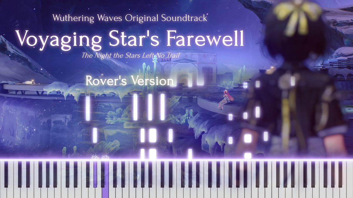 🦋 Premiering Today 🍷
Voyaging Star's Farewell - Wuthering Waves OST 「Rover's Piano Version - Faminé 」

Thu 19 Feb | 19:00 (GMT+7)
youtu.be/4yGAXcYgCqs