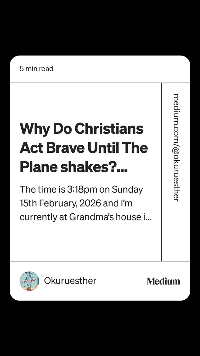 Read “Why Do Christians Act Brave Until The Plane shakes?…“ by Okuruesther on Medium: medium.com/@okuruesther/w…