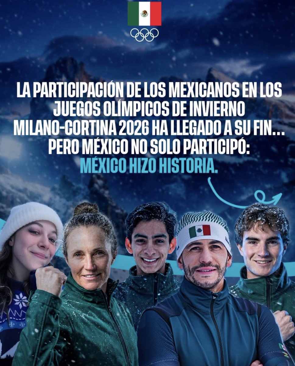 Terminó la participación de los Atletas mexicanos en los Juegos Olímpicos de Invierno #MilanoCortina2026 ¡muchas felicidades! y gracias por poner el nombre de MÉXICO🇲🇽 muy en alto 

#VIVAMéxico💪🏽
